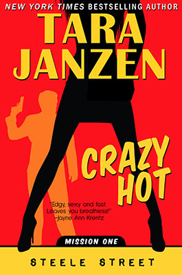 Crazy Hot, Steele Street Book #1