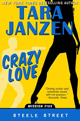 Crazy Love, Steele Street Book #5